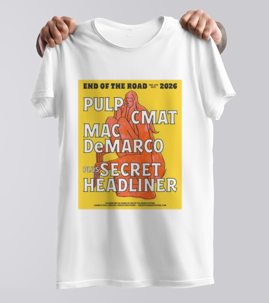 End Of The Road 2026 Pulp CMAT Mac DeMarco Larmer Tree Gardens Secret Headliner T-Shirt