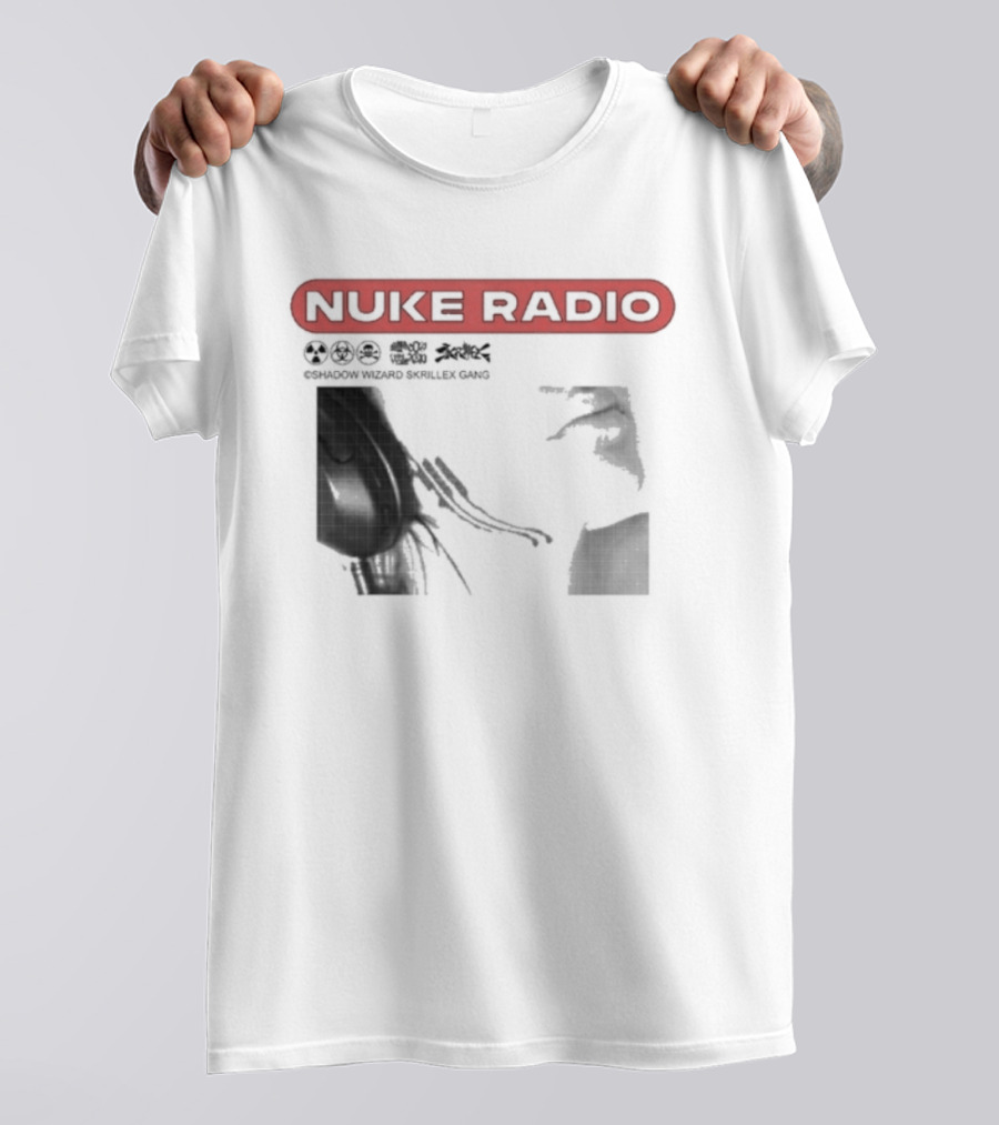 Nuke Radio Shadow Wizard Skrillex Gang Eardrum T-Shirt