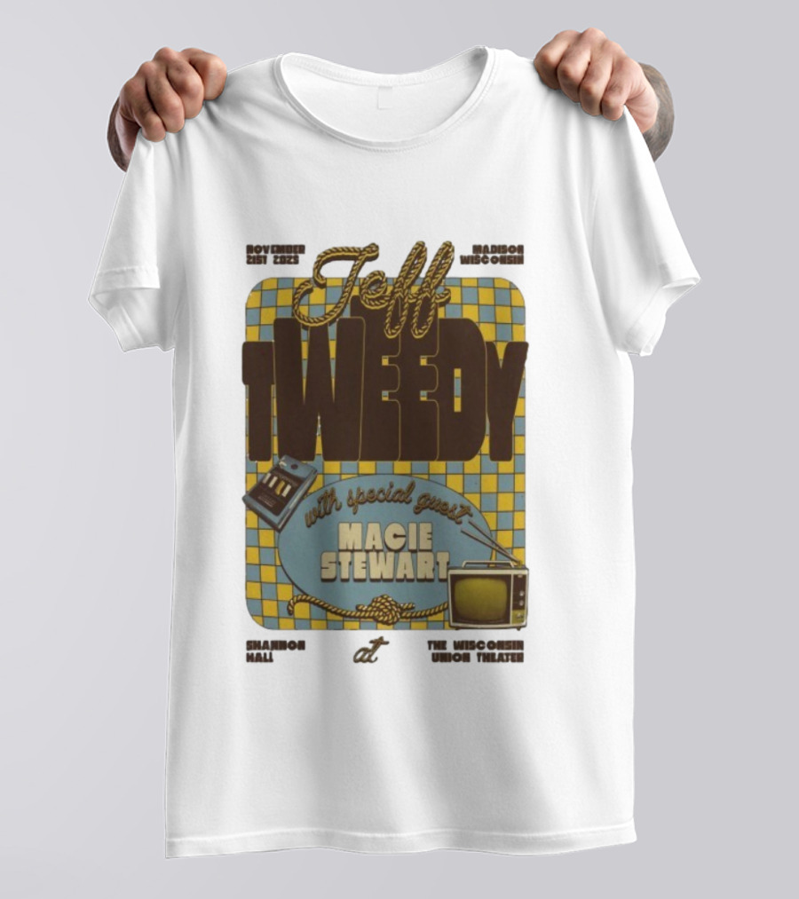 Jeff Tweedy Madison November 21 2025 Shannon Hall Special Guest Macie Stewart T-Shirt