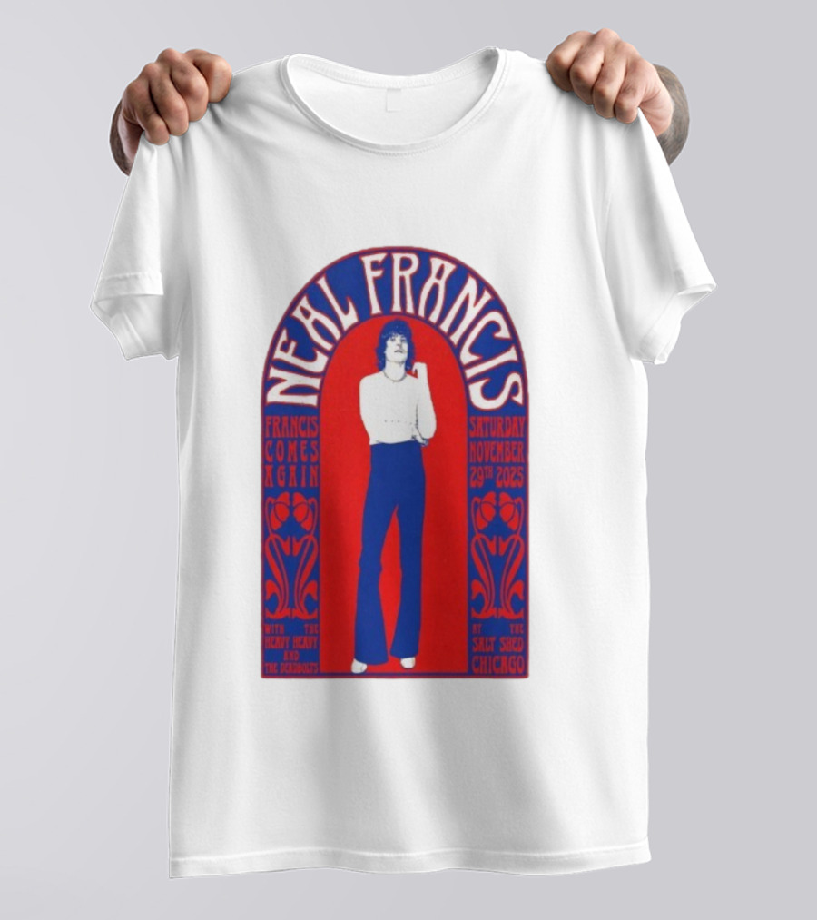 Neal Francis Francis Comes Again Chicago November 29th 2025 The Salt Shed T-Shirt