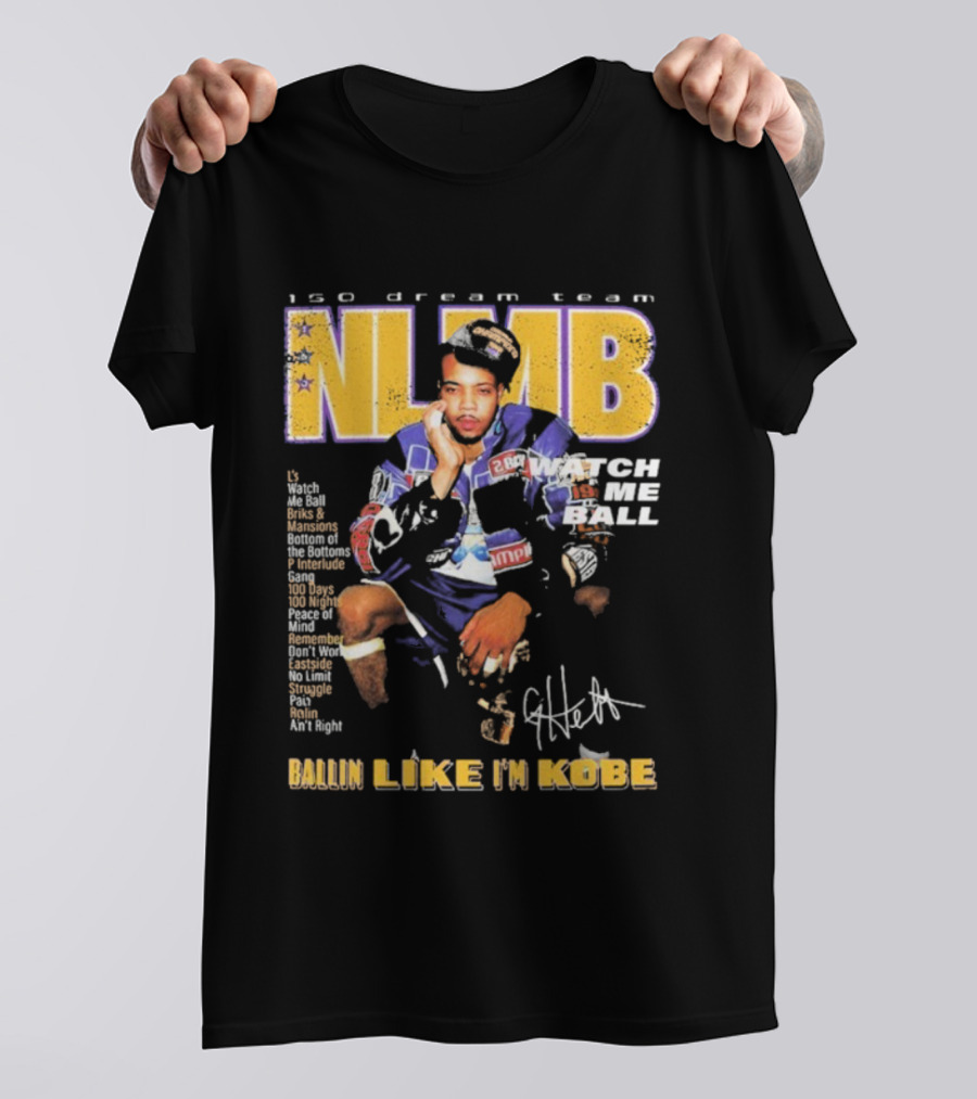 NLMB 150 Dream Team G Herbo Me Ball Kobe Bryant Championship Anniversary T-Shirt