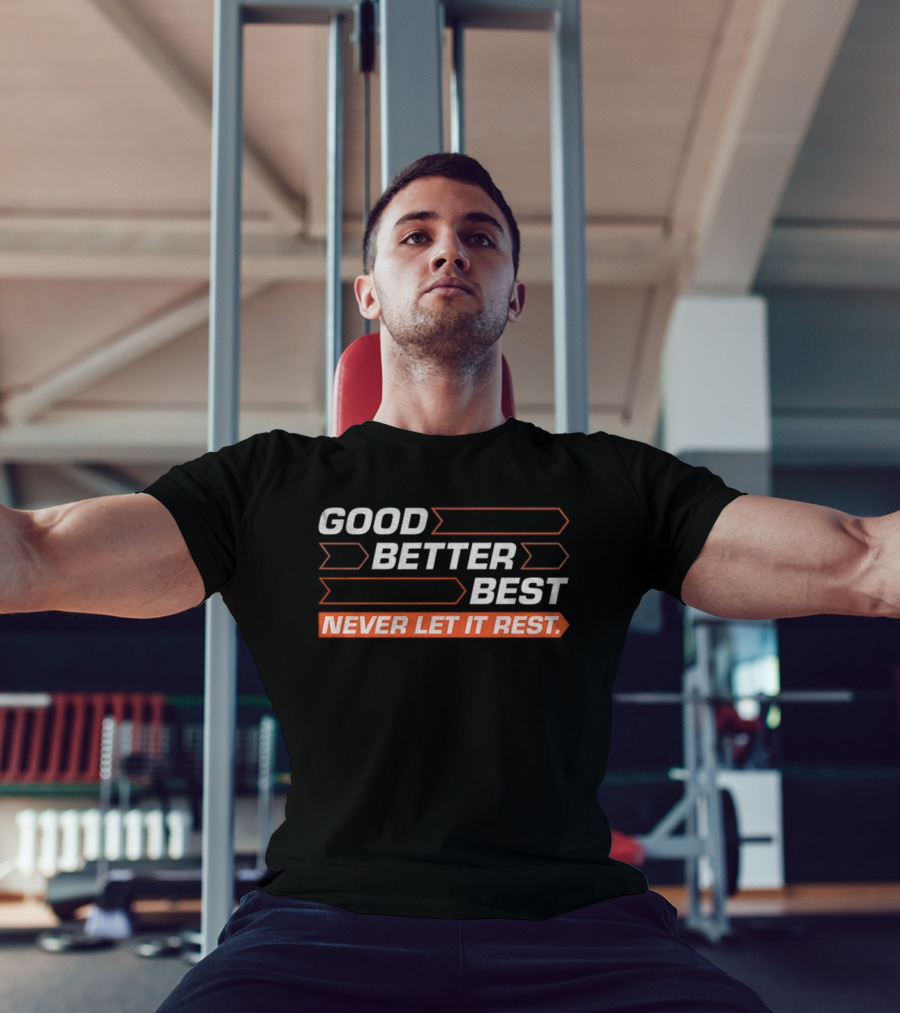 Good Better Best Never Let It Rest Chicago Bears NFL Football 2025 T-Shirt