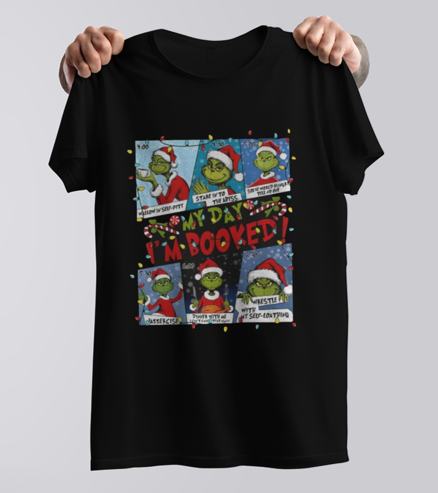 Grinch Wallow In Self-Pity I'm Booked Merry Christmas Santa Hat T-Shirt