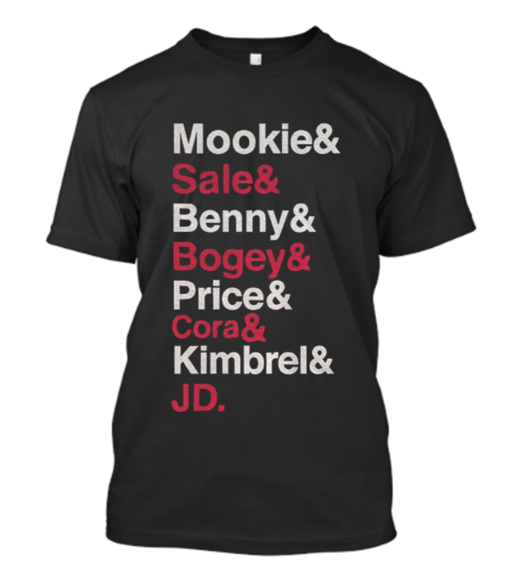 Mookie Sale Benny Bogey Price Cora Kimbrel JD Team Roster Collaboration T-Shirt