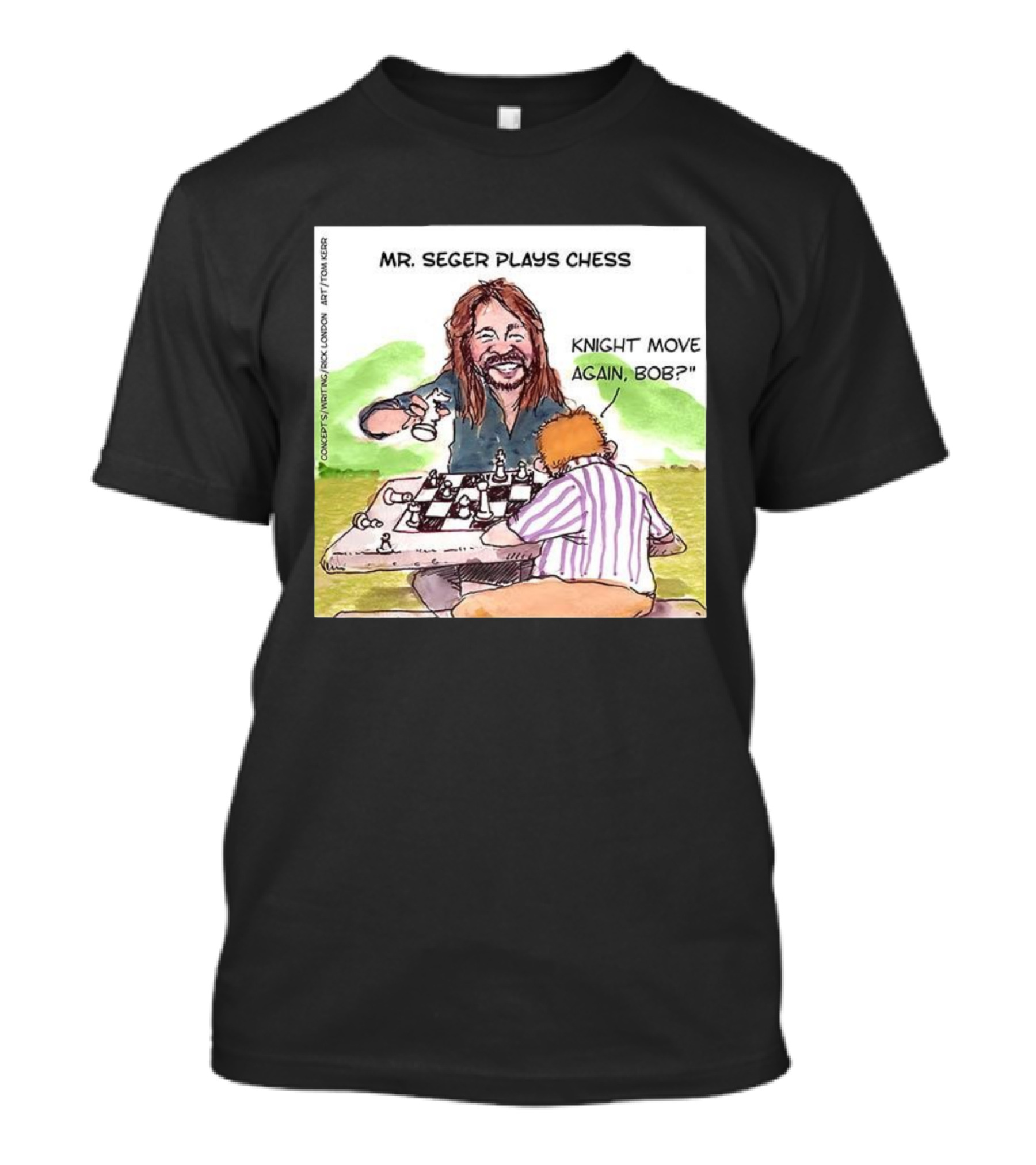 Mr Seger Plays Chess Knight Move Again Bob T-Shirt