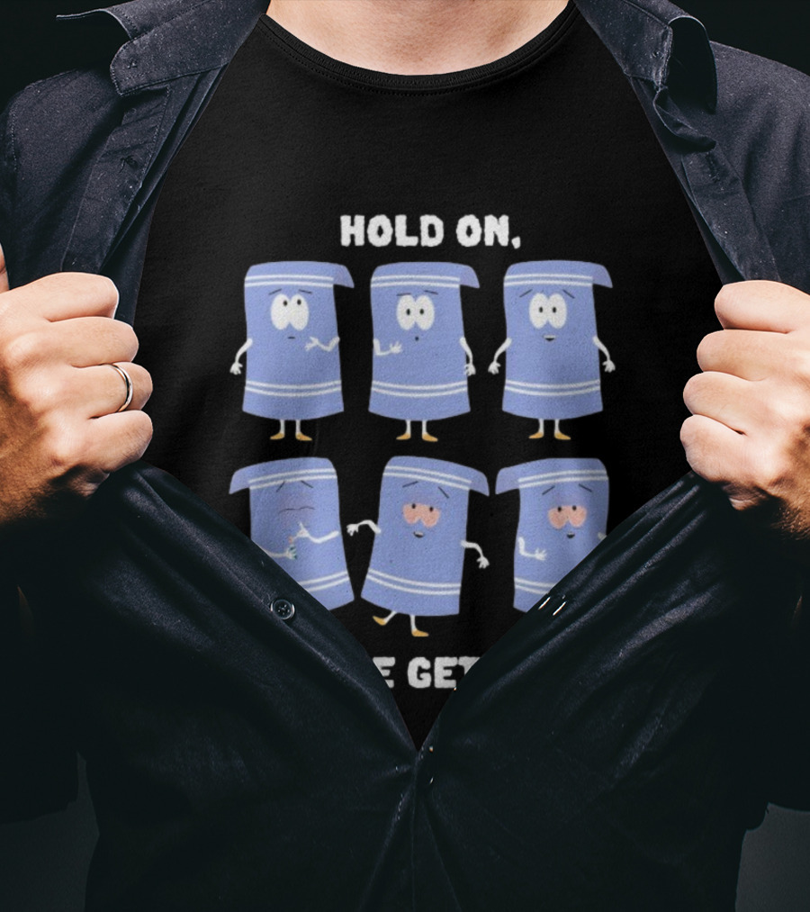 South Park Towelie Hold On Lemme Get High T-Shirt