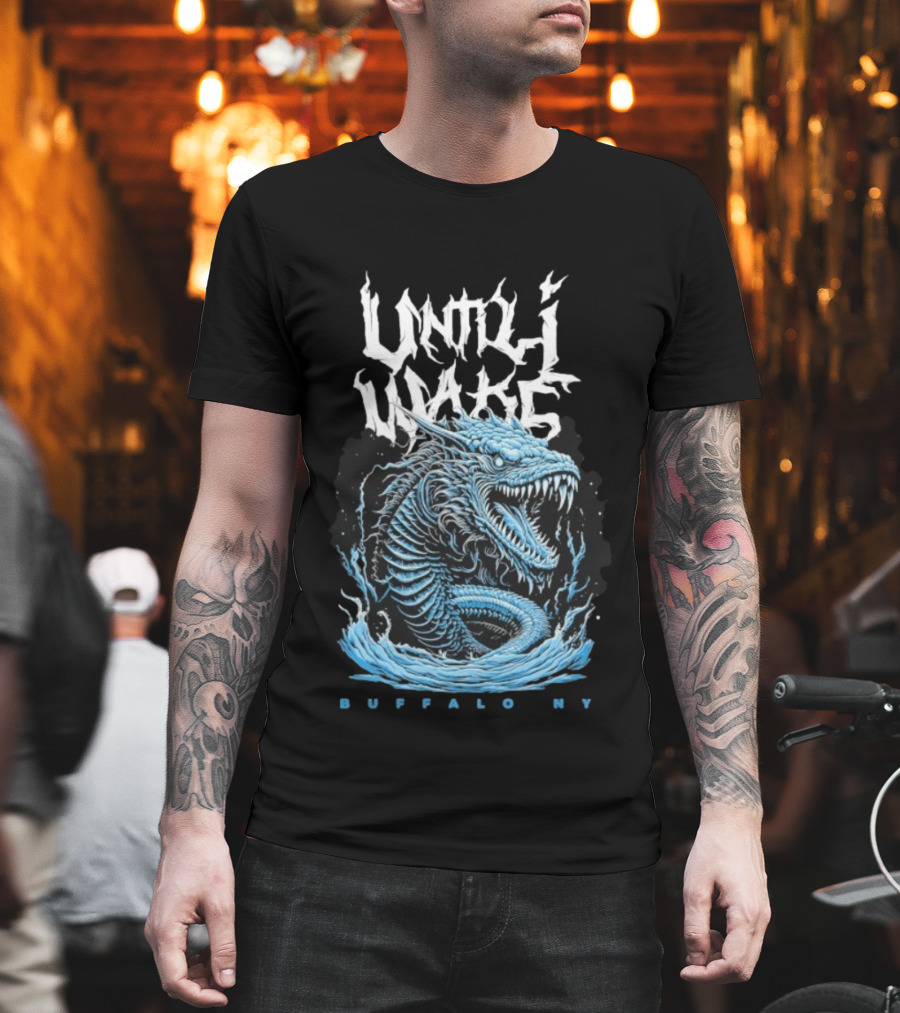 Until I Wake Leviathan Buffalo NY Dragon Serpent T-Shirt