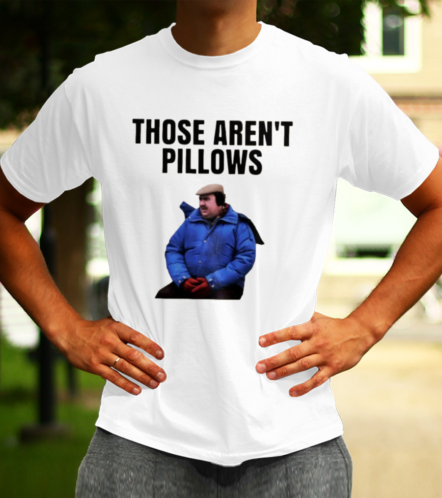 Those Aren’t Pillows Planes Trains And Automobiles Iconic Movie Scene T-Shirt