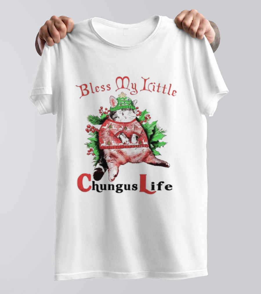Bless My Little Christmas Cat Chungus Life T-Shirt