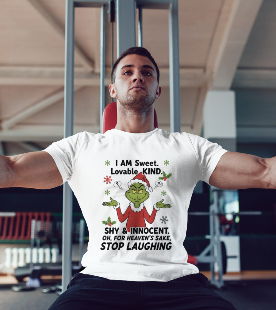 Grinch Santa Hat Sweet Lovable Kind Shy Innocent Stop Laughing T-Shirt