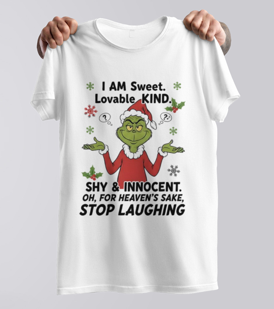 Grinch Santa Hat Sweet Lovable Kind Shy Innocent Stop Laughing T-Shirt