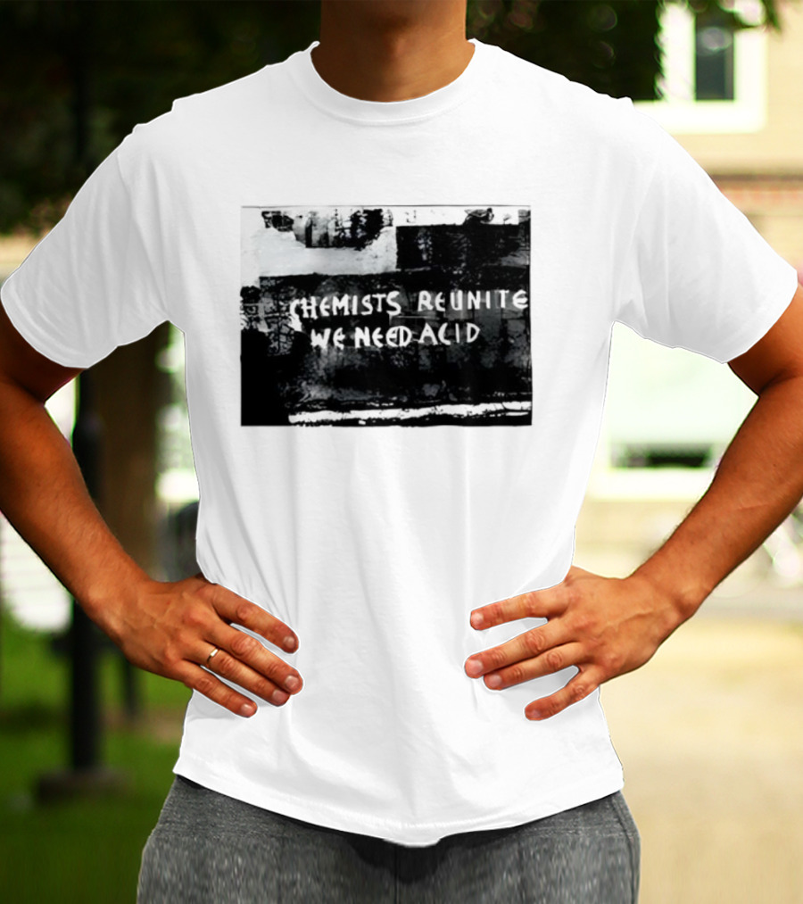 Chemists Reunite Wear Acid 1977 T-Shirt