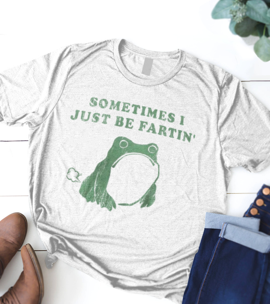 Sometimes I Just Be Fartin Frog Graphic T-Shirt
