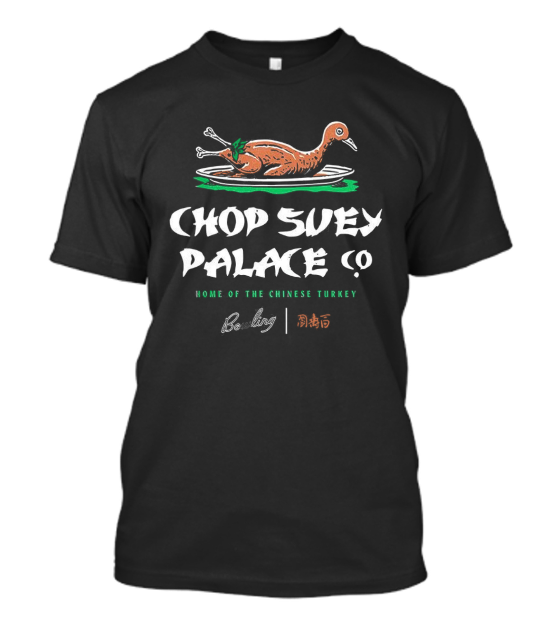 Chop Suey Palace Co A Christmas Story Home Of The Chinese Turkey T-Shirt