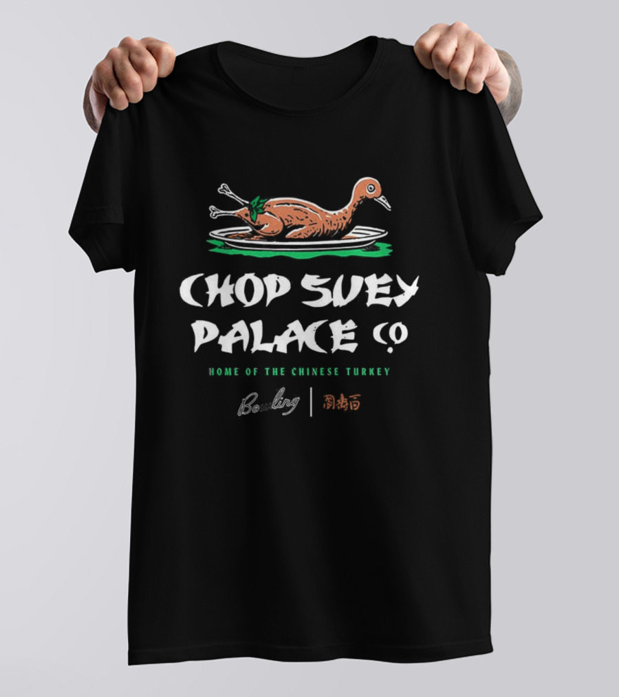 Chop Suey Palace Co A Christmas Story Home Of The Chinese Turkey T-Shirt