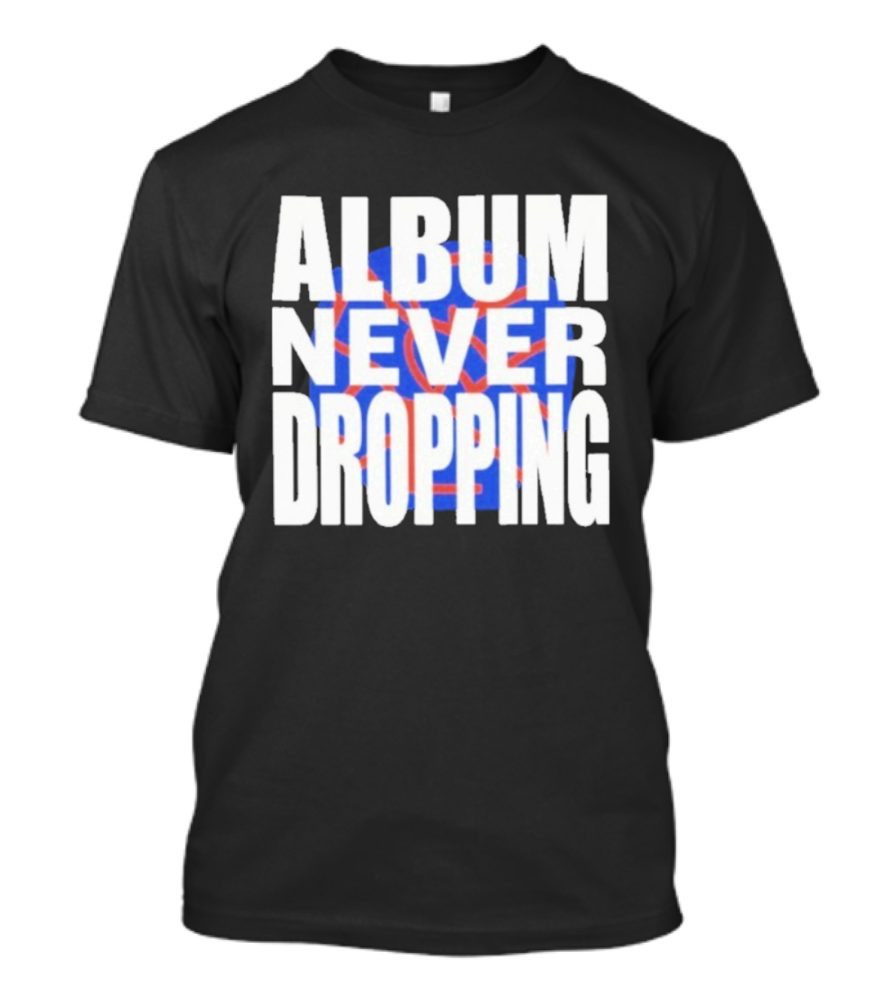 Asap Rocky Album Never Dropping Bold Statement Blue Red Iconic Text T-Shirt