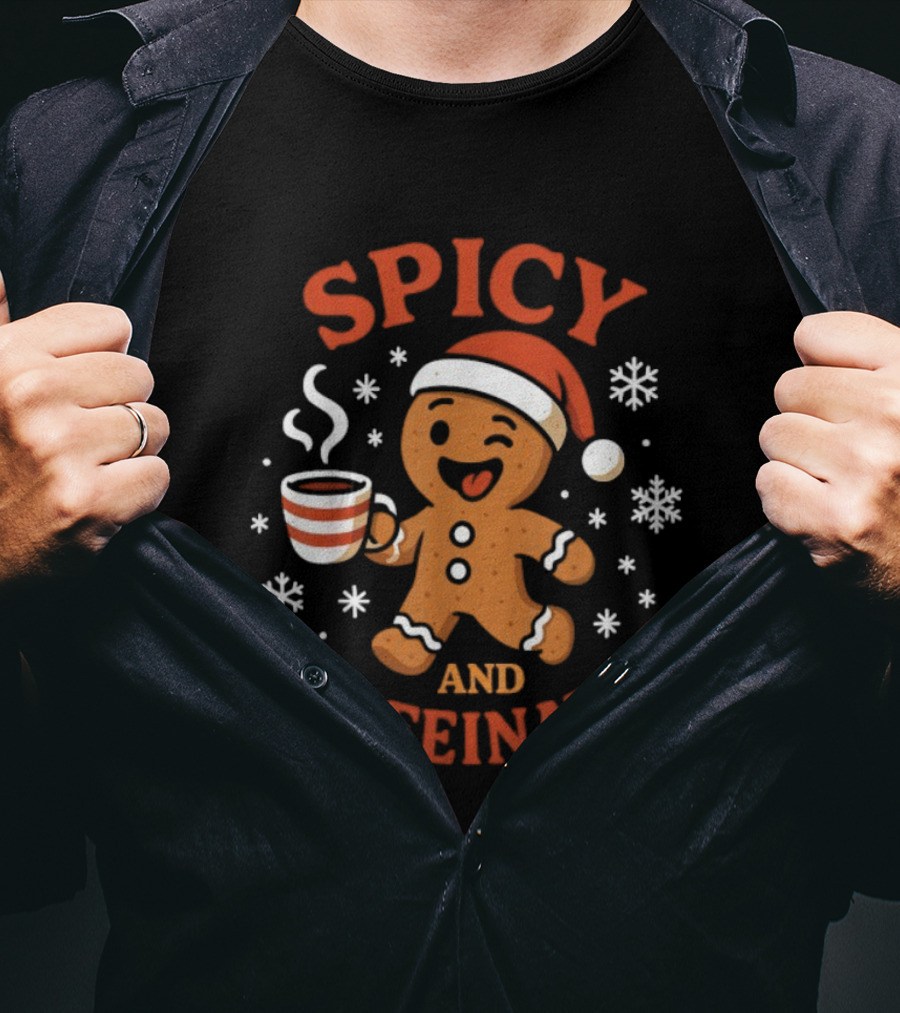 Spicy And Caffeinated Gingerbread Coffee Christmas Santa Hat Snowflakes T-Shirt