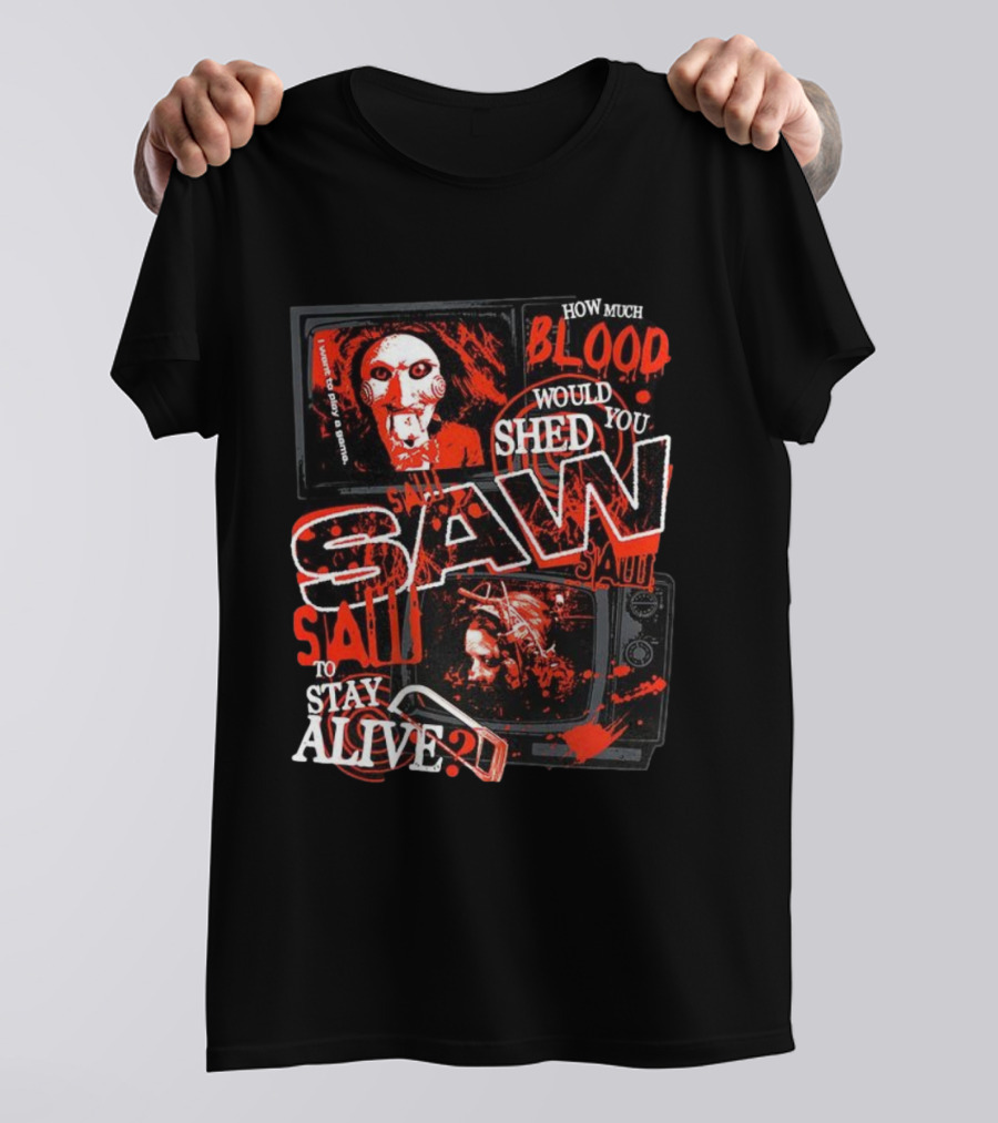 Saw 2004 How Much Blood Would You Shed To Stay Alive Jigsaw I Want To Play A Game T-Shirt