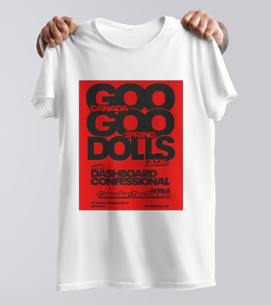 Goo Goo Dolls Canada Spring Tour 2026 With Dashboard Confessional April 6 Canadian Tire Centre T-Shirt