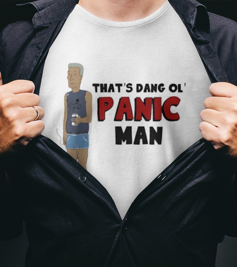 That’s Dang Ol’ Panic Man Walka Holdin' Drink T-Shirt