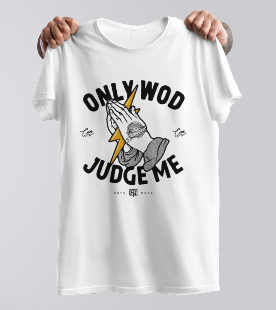 Thundernoise Only Wod Can Judge Me Praying Hands Lightning T-Shirt
