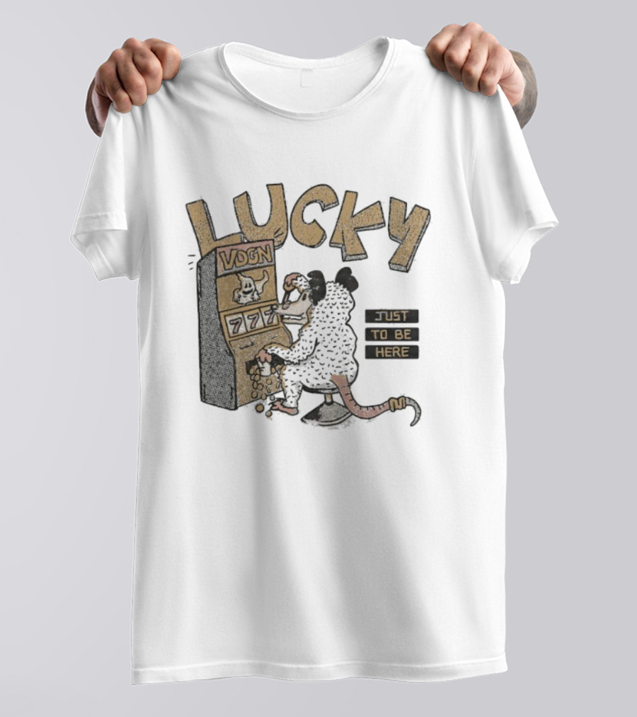 Lucky Vdgn Opossum 777 Slot Machine Just To Be Here T-Shirt