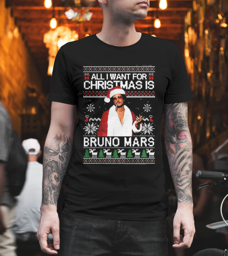 All I Want For Christmas Is Bruno Mars Ugly Sweater T-Shirt