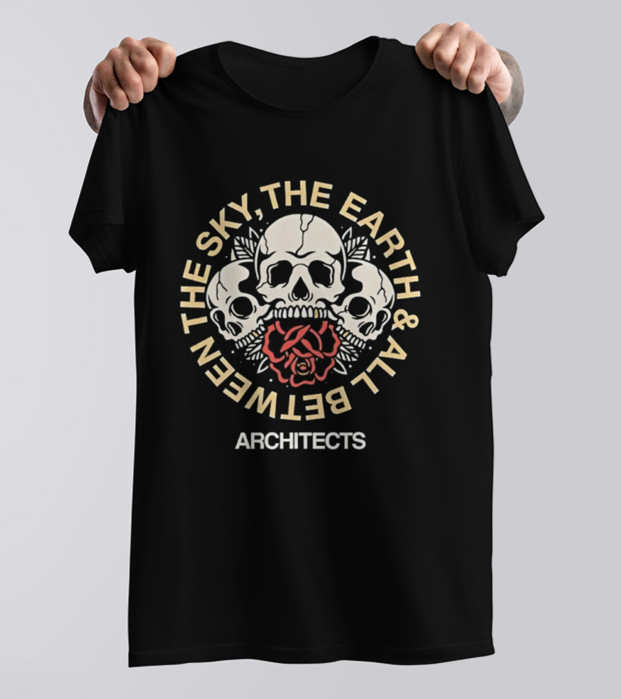 ARCHITECTS THE SKY THE EARTH ALL BETWEEN SKULLS ROSE T-Shirt