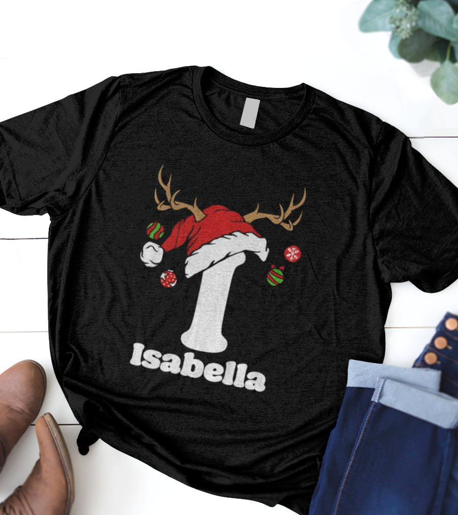Christmas Name Personalized Santa Hat Reindeer Antlers Isabella Matching T-Shirt