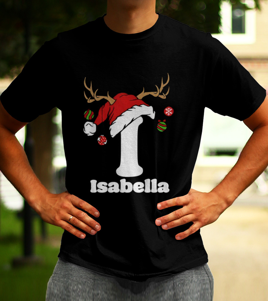 Christmas Name Personalized Santa Hat Reindeer Antlers Isabella Matching T-Shirt