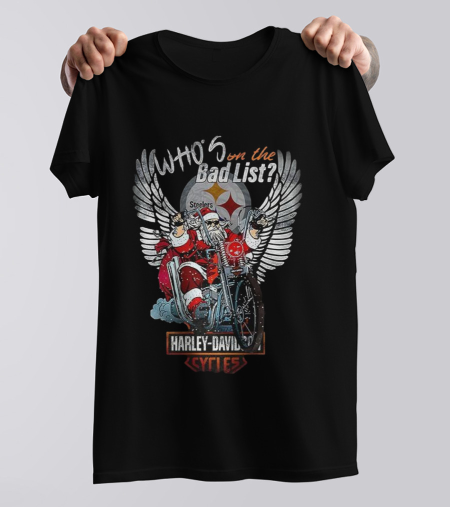 Pittsburgh Steelers Santa Harley Davidson Cycles Who's On The Bad List T-Shirt