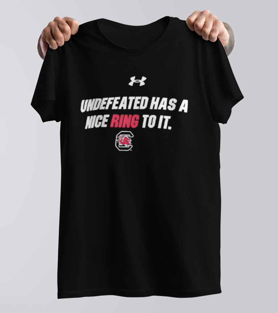 Undefeated Has A Nice Ring To It South Carolina Gamecocks T-Shirt