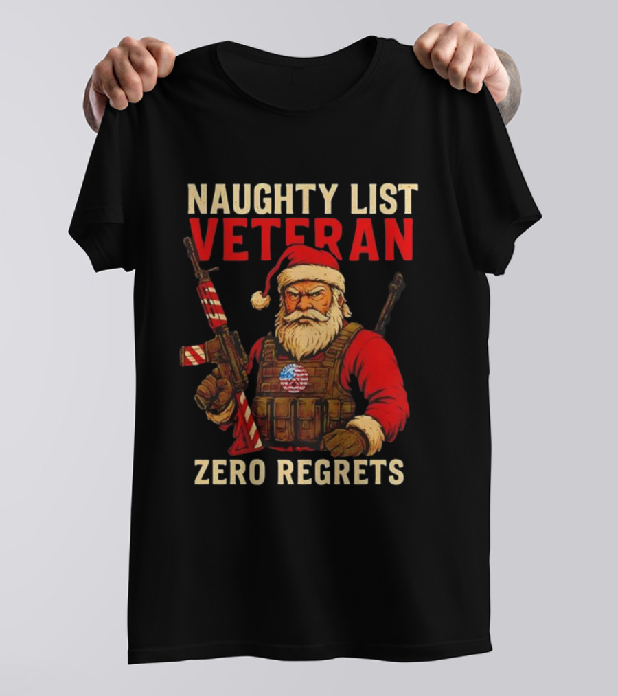 Naughty List Veteran Santa Tactical Zero Regrets T-Shirt