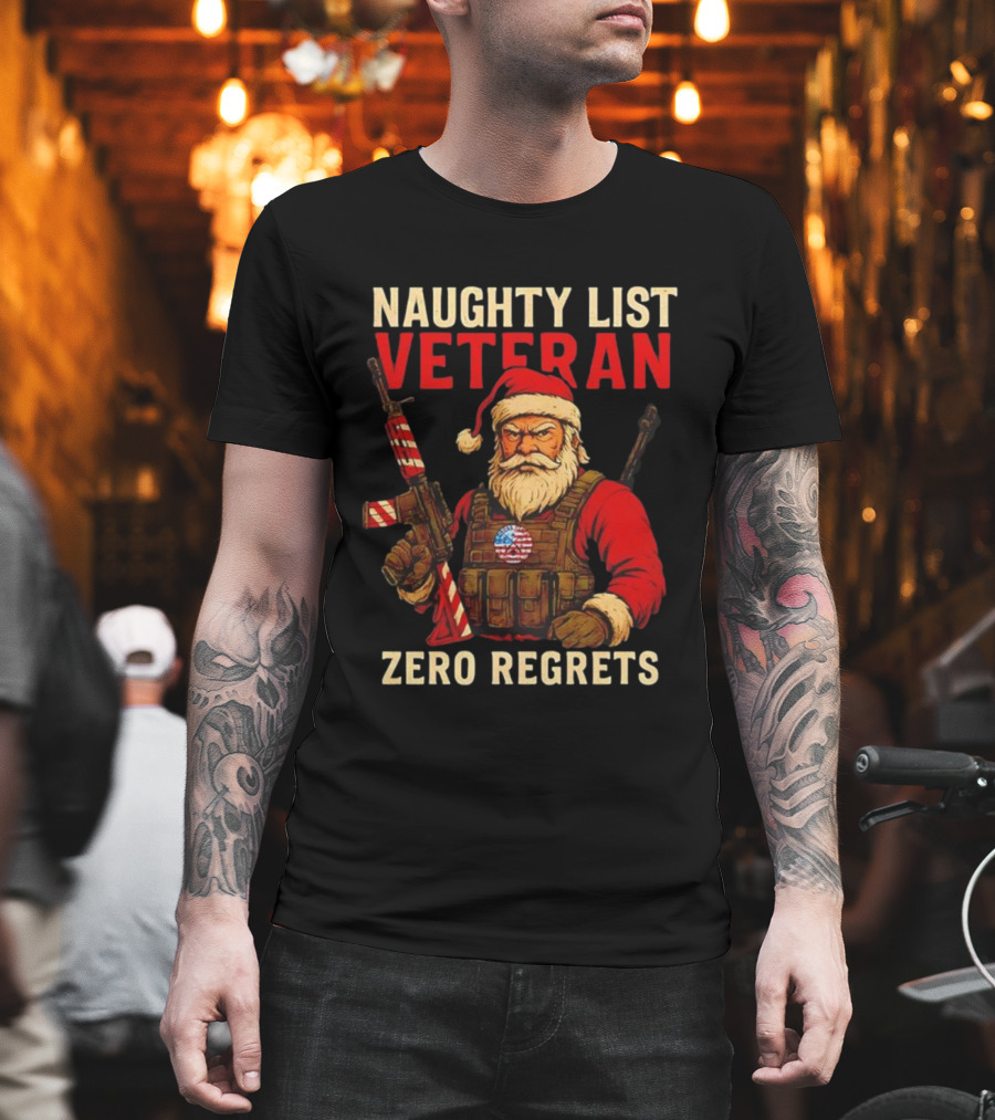 Naughty List Veteran Santa Tactical Zero Regrets T-Shirt