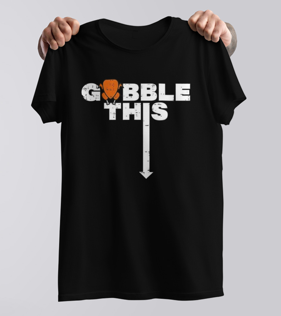 Thanksgiving Gobble This Funny Turkey Arrow Down T-Shirt