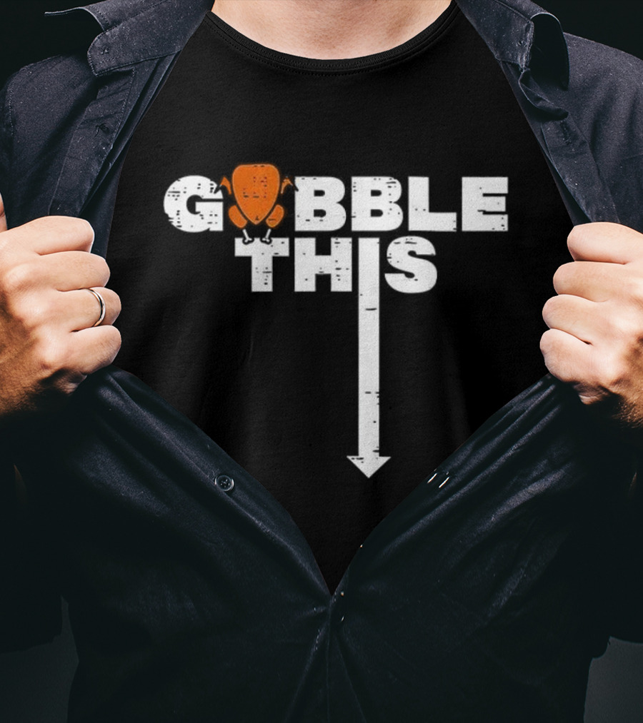 Thanksgiving Gobble This Funny Turkey Arrow Down T-Shirt