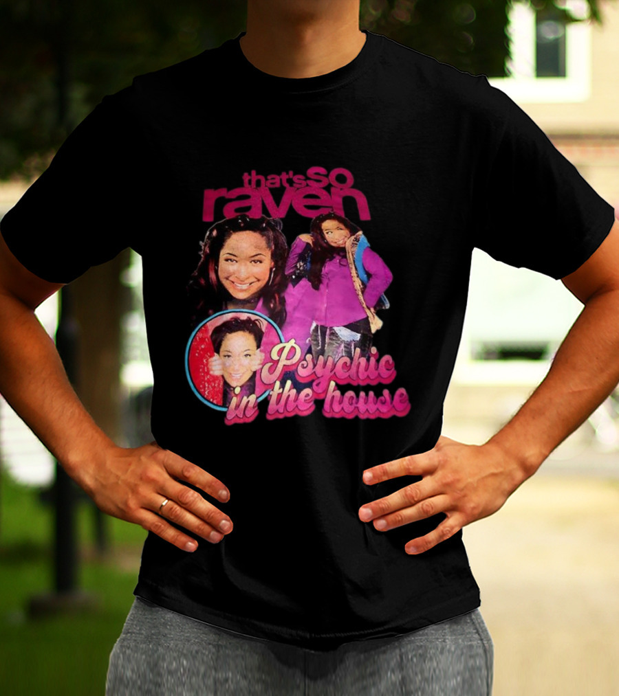 That's So Raven Psychic In The House Nostalgic TV Show Iconic Moments T-Shirt