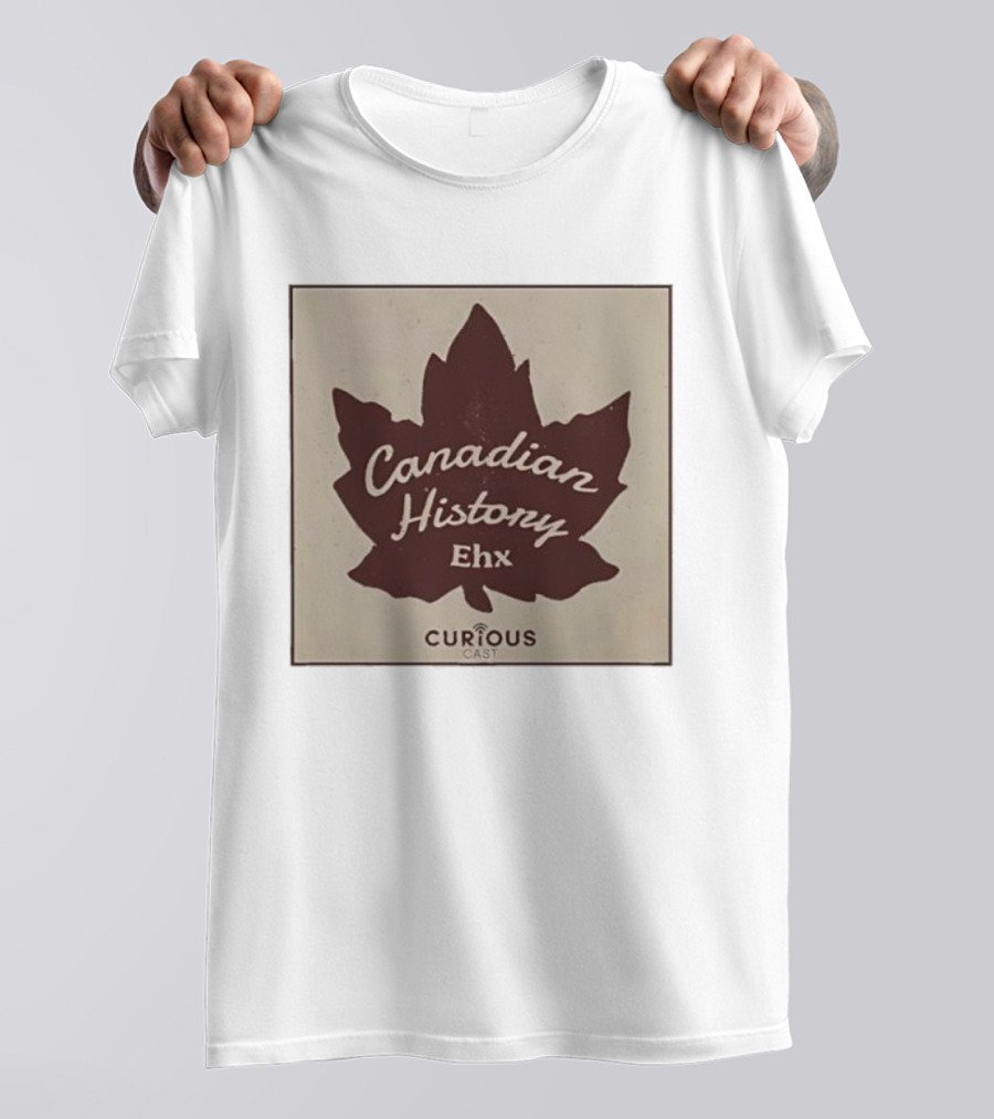 Canadian History Ehx Maple Leaf Curious Cast T-Shirt
