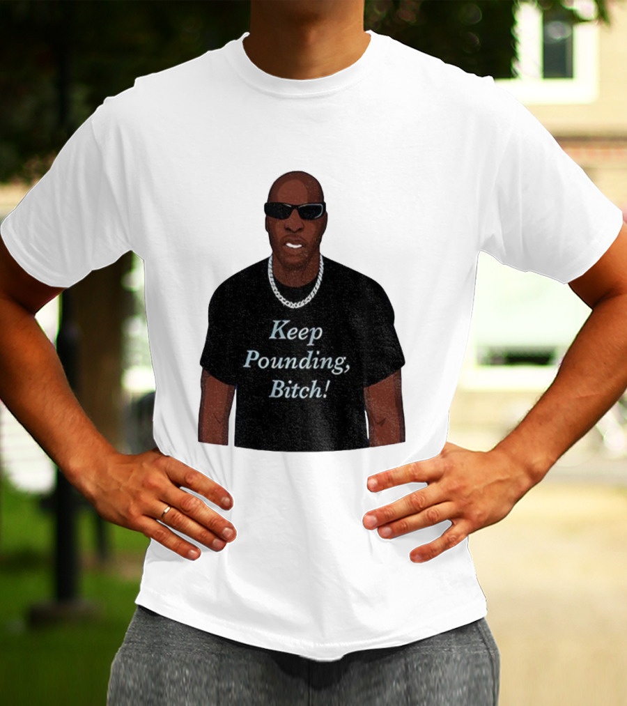 Chad Johnson Keep Pounding Bitch Bold Statement T-Shirt