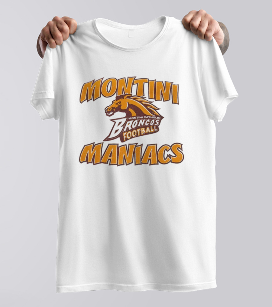 Montini Catholic Broncos Football Montini Maniacs T-Shirt