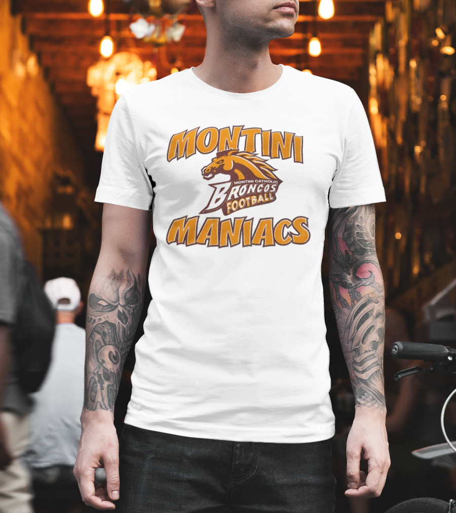 Montini Catholic Broncos Football Montini Maniacs T-Shirt