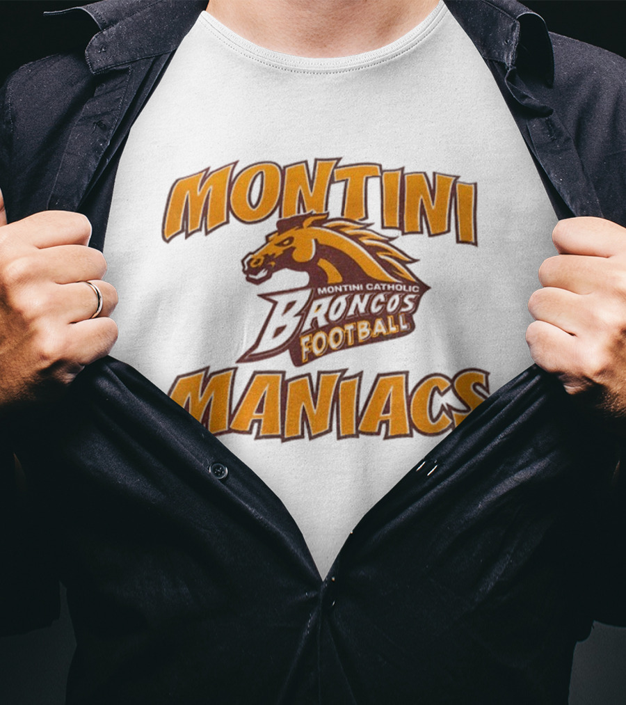 Montini Catholic Broncos Football Montini Maniacs T-Shirt