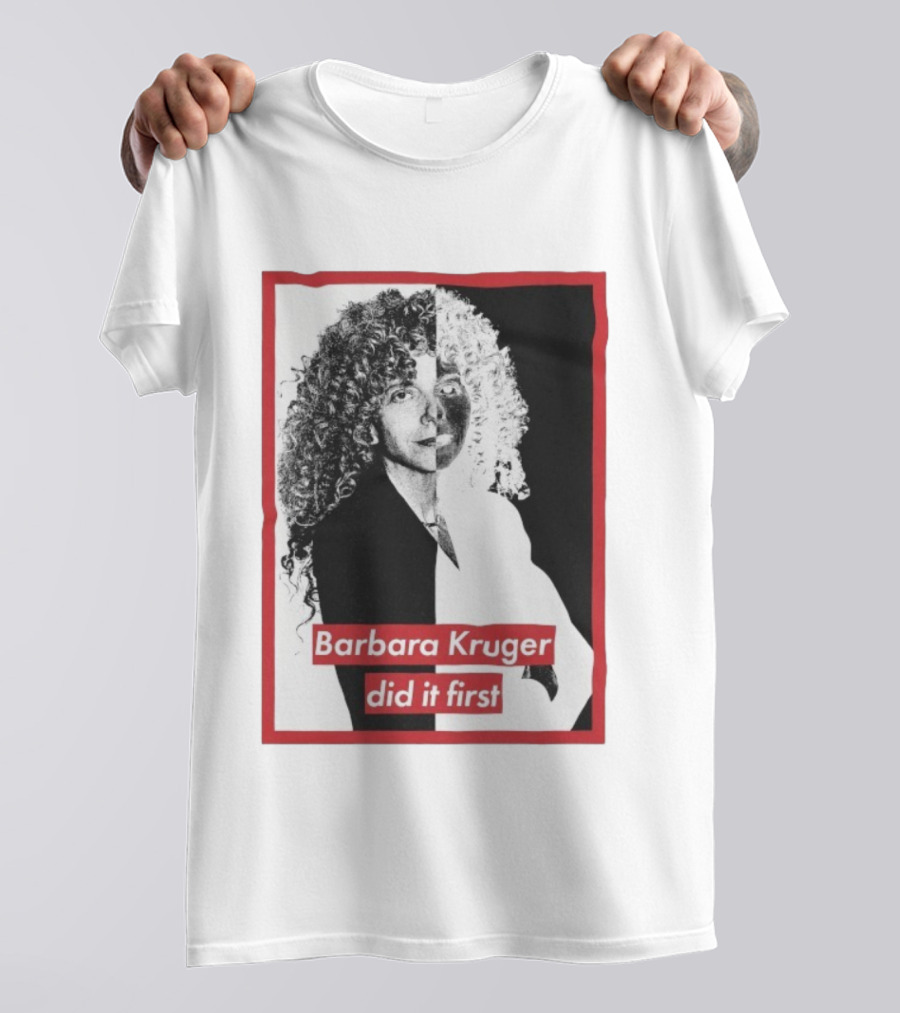 Barbara Kruger Did It First Black And White Contrast T-Shirt