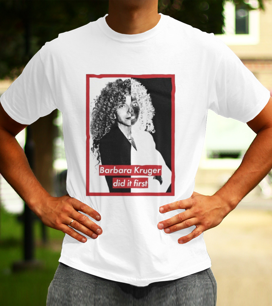 Barbara Kruger Did It First Black And White Contrast T-Shirt