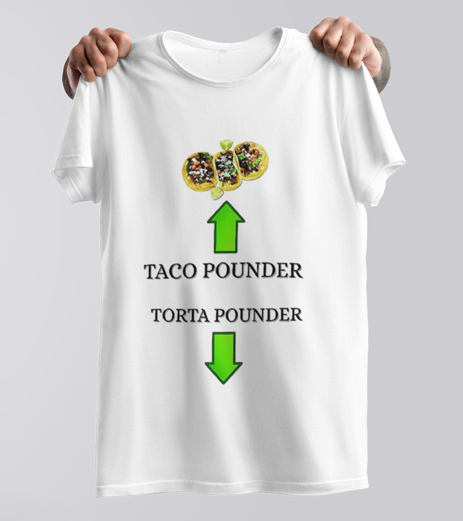 Taco Pounder Torta Pounder Funny Food Humor Arrows T-Shirt