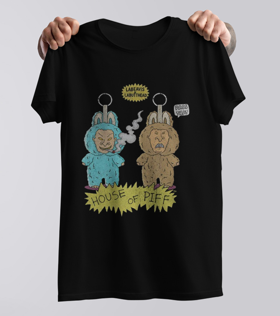 House Of Piff Labeavis Labutthead Pass That Smoking Characters T-Shirt