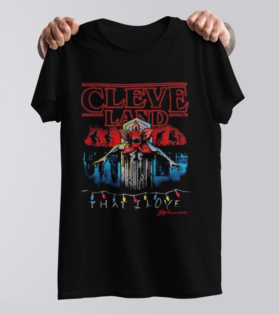 Cleveland Demoguardian Demogorgon Stranger Things That I Love T-Shirt