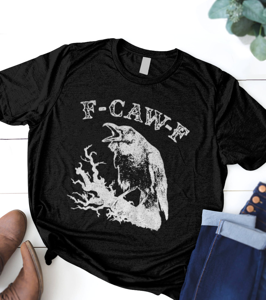 F-CAW-F Sarcastic Raven Vintage Crow T-Shirt