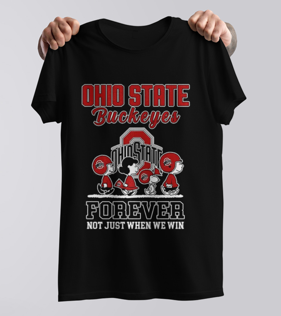 Ohio State Buckeyes Peanuts Forever Not Just When We Win T-Shirt
