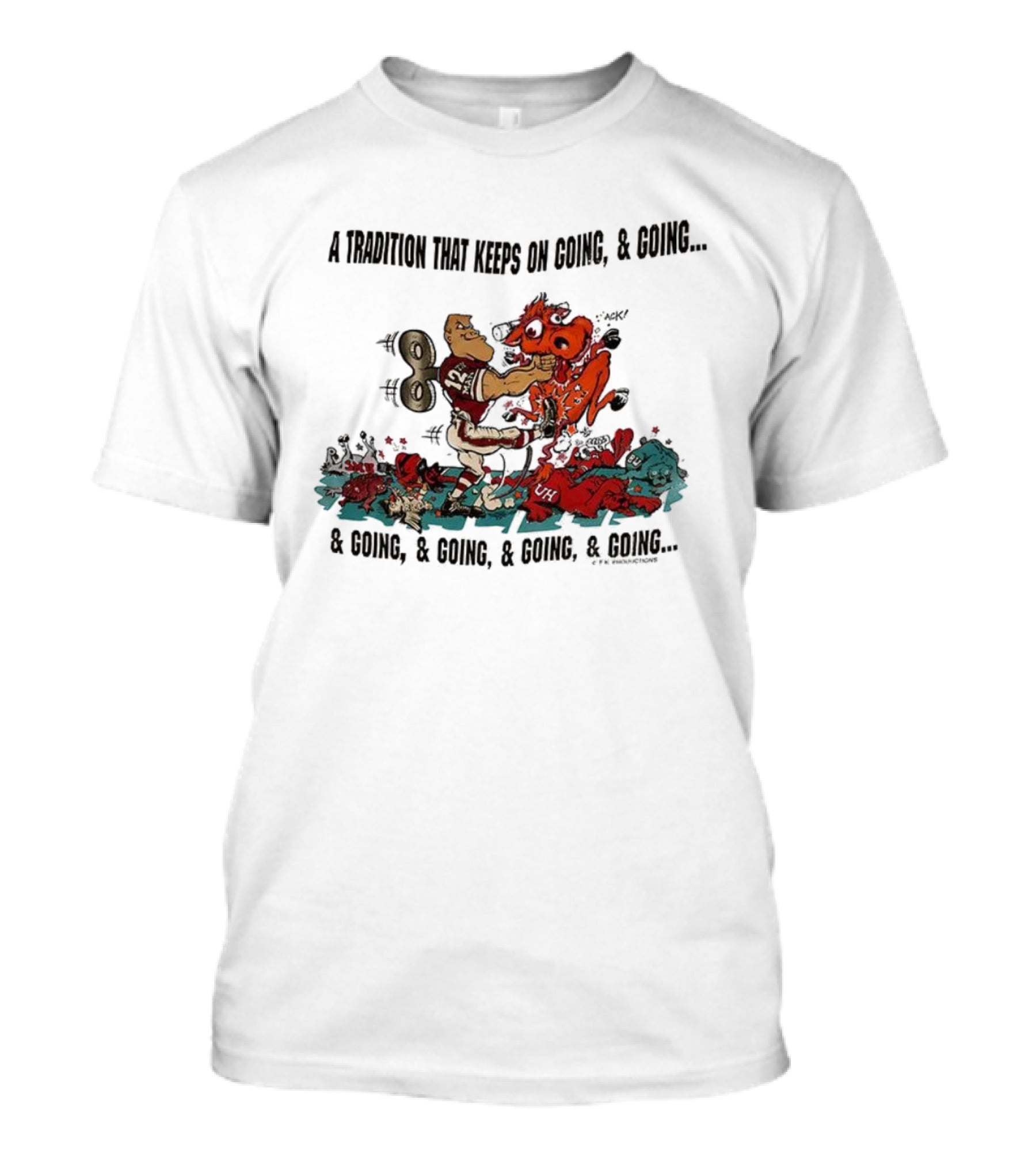 A Tradition That Keeps On Going 12 Rivals And Mascot Battle T-Shirt